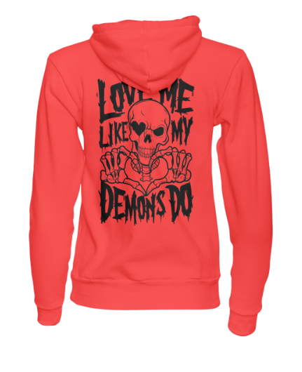 Love Me Like My Demons Do Hoodie